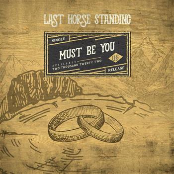 last horse standing - single - must be you